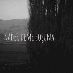 Kader Deme Boşuna