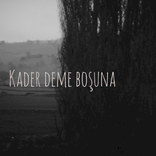 Kader Deme Boşuna
