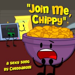 Join Me, Chippy