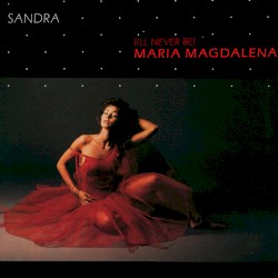 (I’ll Never Be) Maria Magdalena