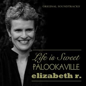 Original Soundtracks: Life Is Sweet / Palookaville / Elizabeth R
