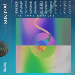 Say Something (Jacklndn remix)