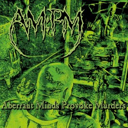 Aberrant Minds Provoke Murders