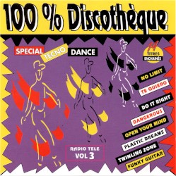 100% Discothèque Vol. 3