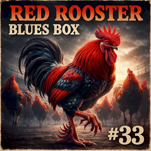 Red Rooster Blues Box 33