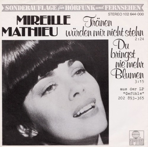 Tränen würden mir nicht stehn / Du bringst nie mehr Blumen