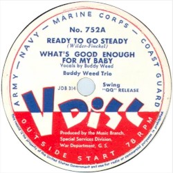 Ready to Go Steady / What’s Good Enough for My Baby / John Hardy’s Wife