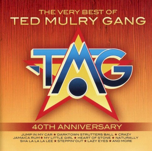 The Very Best of Ted Mulry Gang: 40th Anniversary
