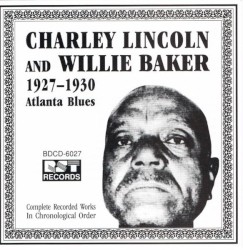 Charley Lincoln And Willie Baker: 1927-1930 Atlanta Blues