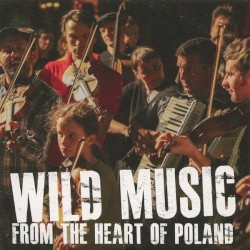 Wild Music From the Heart of Poland