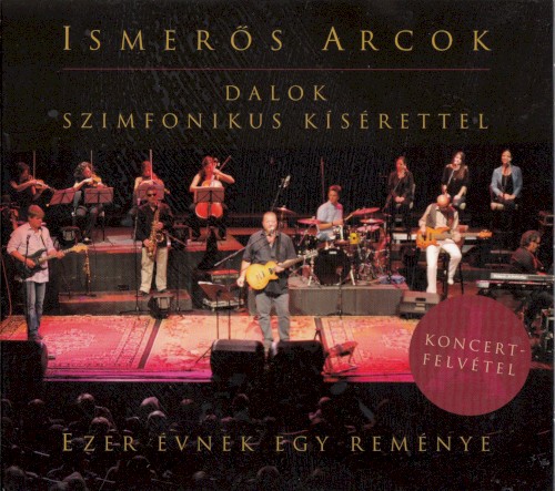 Ezer évnek egy reménye (Dalok szimfonikus kísérettel)