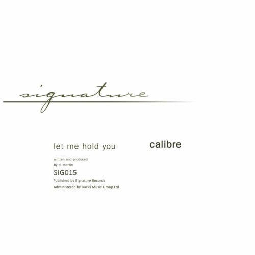Let Me Hold You / Love's Too Tight to Mention
