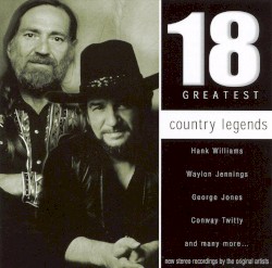 18 Greatest Country Legends
