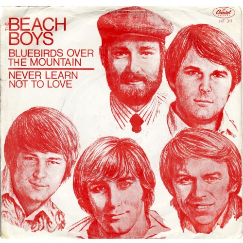 Bluebirds Over the Mountain / Never Learn Not to Love