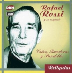 Reliquias: Valses, rancheras y pasodobles