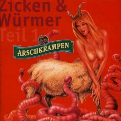 Arschkrampen: Zicken & Würmer, Teil 1