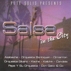 Salsa In the City (Pete Solis Presents)