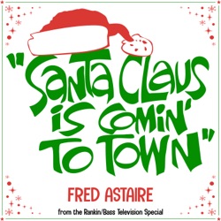 Santa Claus Is Comin' To Town