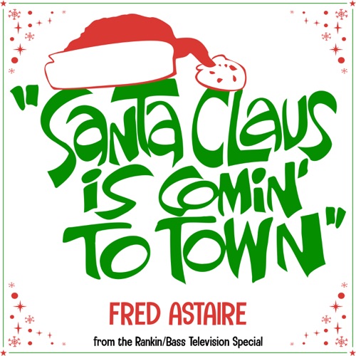 Santa Claus Is Comin' To Town