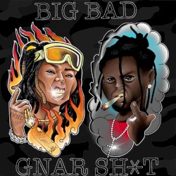 Big Bad Gnar Shit