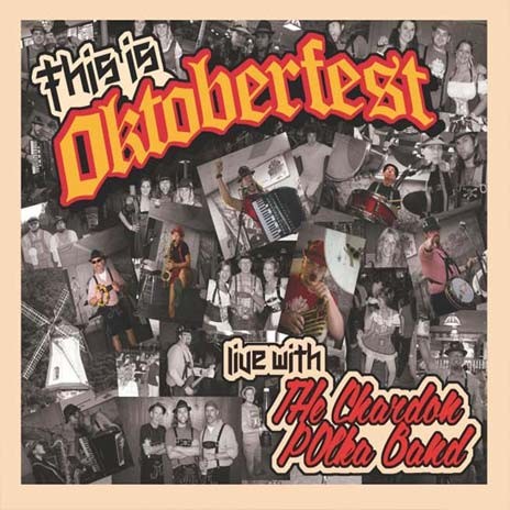 This Is Oktoberfest - Live With the Chardon Polka Band