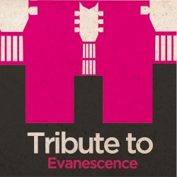 A Tribute to Evanescence