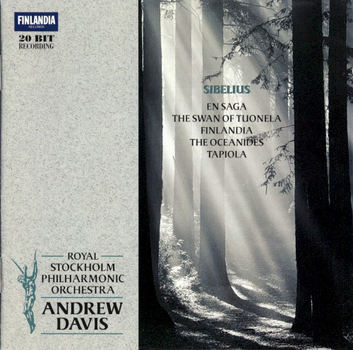 En Saga / The Swan of Tuonela / Finlandia / The Oceanides / Tapiola