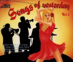Songs of Yesterday, Volume 1