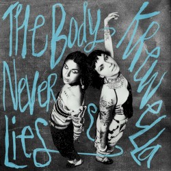 The Body Never Lies