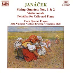 String Quartets nos. 1 & 2 / Violin Sonata / Pohádka for Cello and Piano