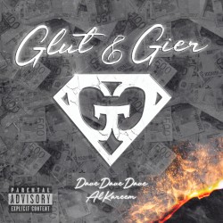 Glut & Gier