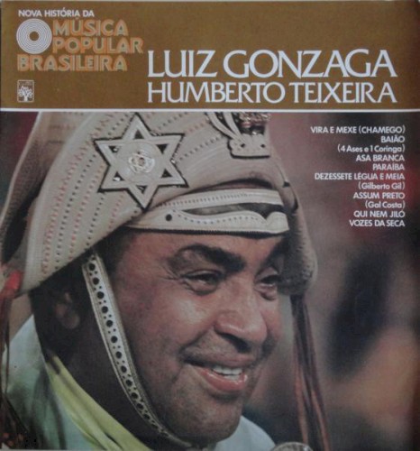Nova História da Música Popular Brasileira: Luiz Gonzaga & Humberto Teixeira