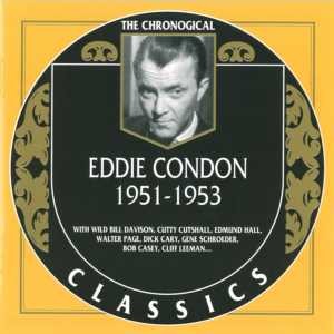 The Chronological Classics: Eddie Condon 1951-1953