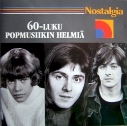 Nostalgia: 60-luku, popmusiikin helmiä