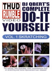 DJ Qbert's Complete Do-It-Yourself Vol. 1: Skratching