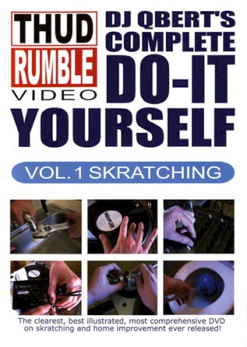 DJ Qbert's Complete Do-It-Yourself Vol. 1: Skratching