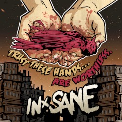 Trust These Hands… Are Worthless.
