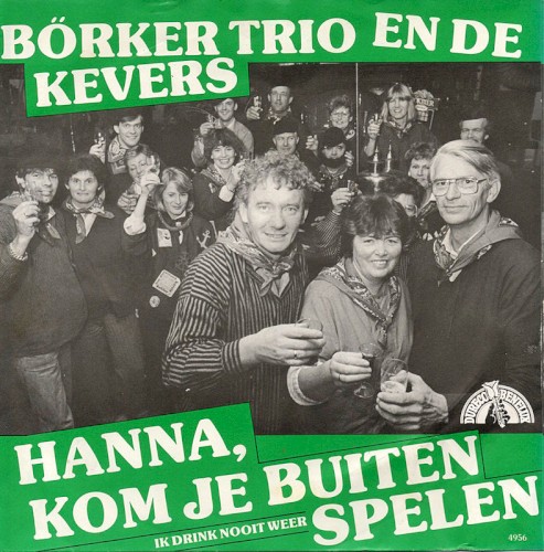 Hanna, kom je buiten spelen / Ik drink nooit weer