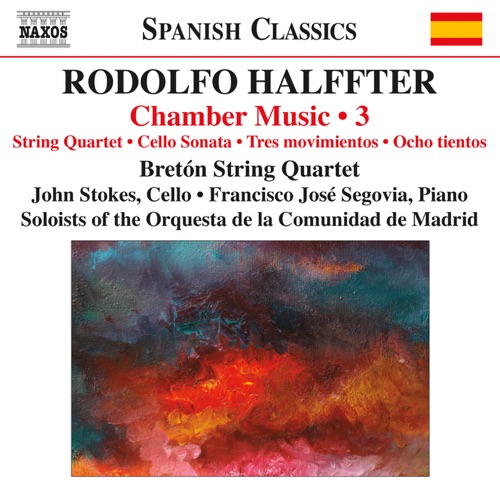Chamber Music, Volume 3: String Quartet / Cello Sonata / Tres movimientos / Ocho tientos