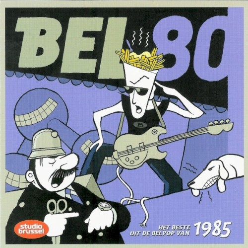 Bel 80: Het beste uit de Belpop van 1985