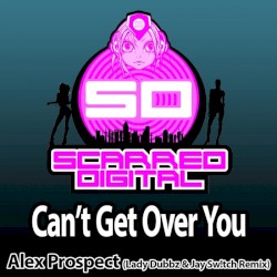Can't Get Over You (Lady Dubbz & Jay Sw!tch Remix)