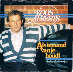 Als iemand van je houdt / M’n hart huilt om jou