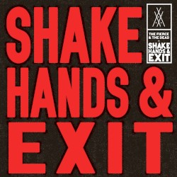 Shake Hands and Exit