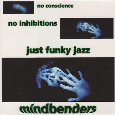 No Conscience No Inhibitions Just Funky Jazz