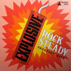 Explosive Rock Steady: Joe Gibbs' Amalgamated Label 1967-1973
