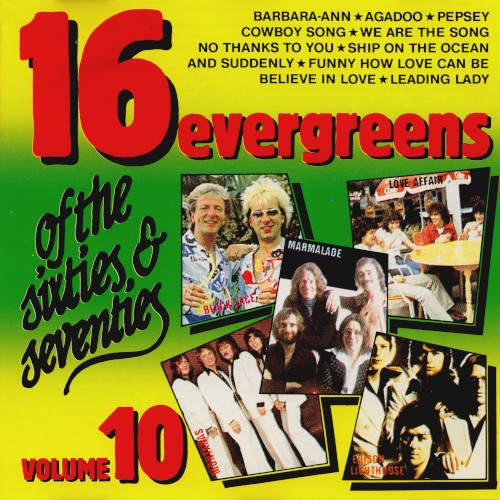 16 Evergreens of the Sixties & Seventies, Volume 10