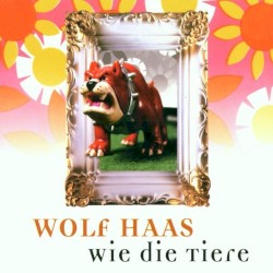 Wie die Tiere