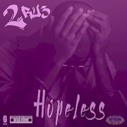 Hopeless (Chopped Not Slopped)