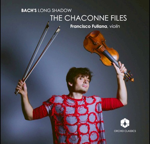 Bach’s Long Shadow: The Chaconne Files