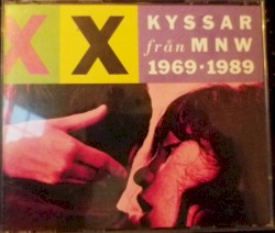 Kyssar från MNW 1969 -1989